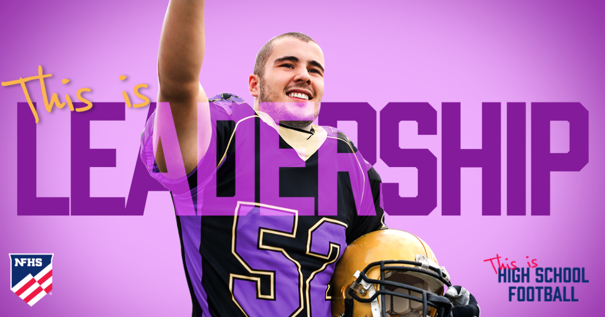 High School Football Players Are Leaders For Life high-school-football-players-are-leaders-for-life